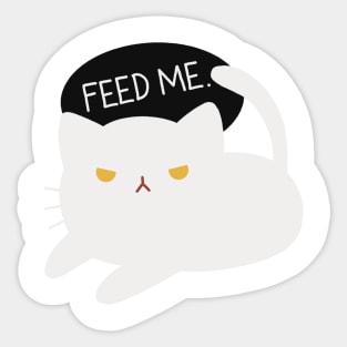 Cute Cat Design Feed Me | Kawaii White Cat Illustration | Cat Lover Gift | By Atelier Serakara Sticker